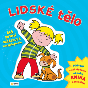 Lidské tělo - Má první obrázková encyklopedie - pop-up s lentikulárními obrázky