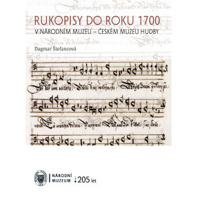 Rukopisy do roku 1700 ze sbírek Národního muzea - Českého muzea hudby
