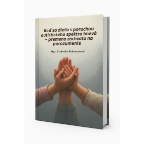 Keď sa dieťa s poruchou autistického spektra hnevá - premena záchvatu na porozumenie