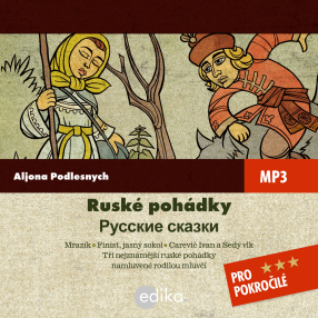Ruské pohádky (Mrázik a jiné)